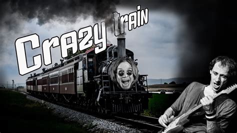 Crazy Train .